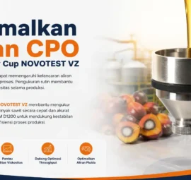 Flow Cup NOVOTEST VZ membantu mengukur viskositas minyak sawit secara cepat dan akurat sesuai ASTM D1200 untuk mendukung kestabilan aliran dan efisiensi proses produksi.