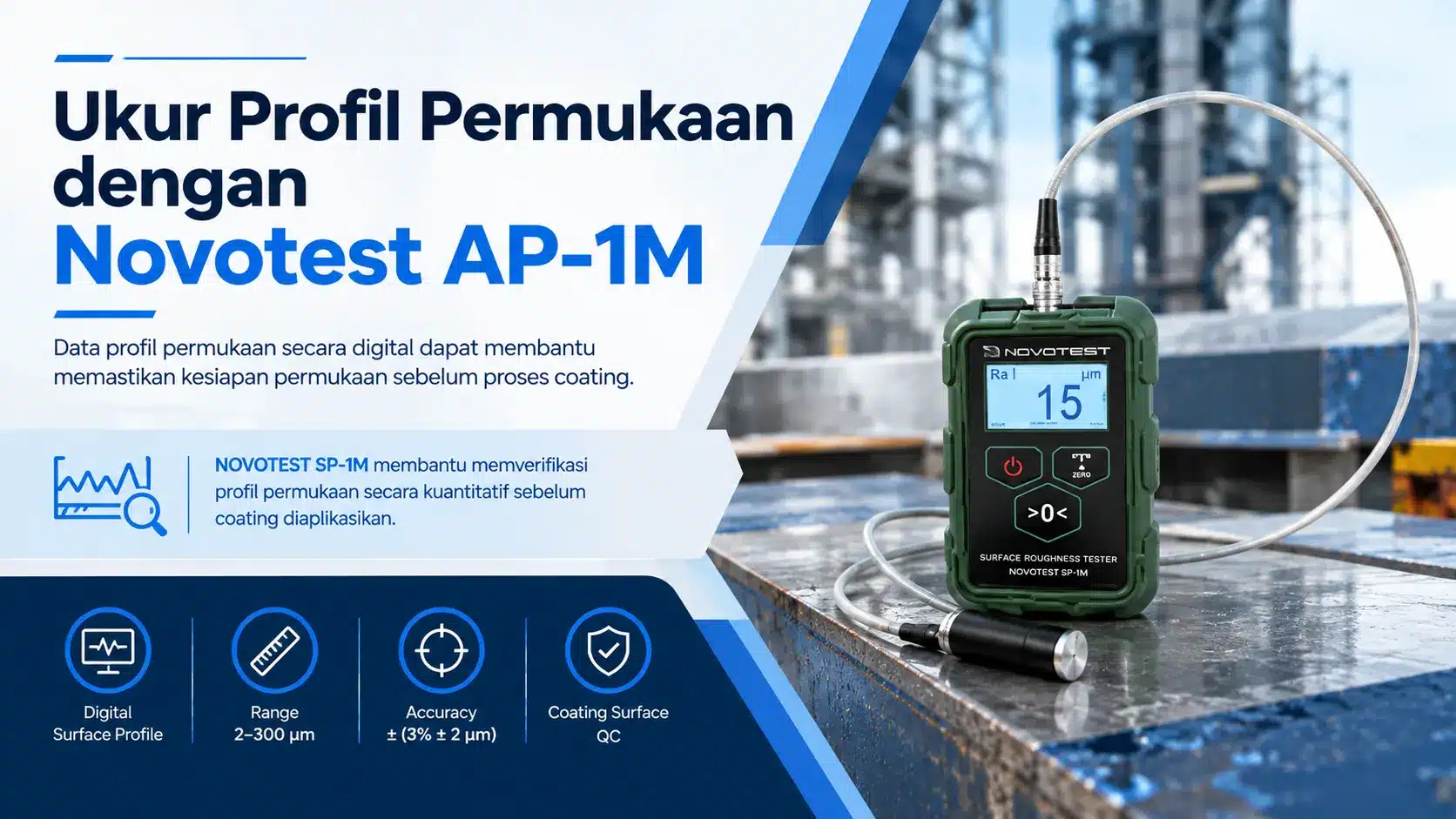 ukur profil permukaan digital sebelum coating dengan Novotest SP-1M untuk memverifikasi profil permukaan secara kuantitatif sebelum coating diaplikasikan.