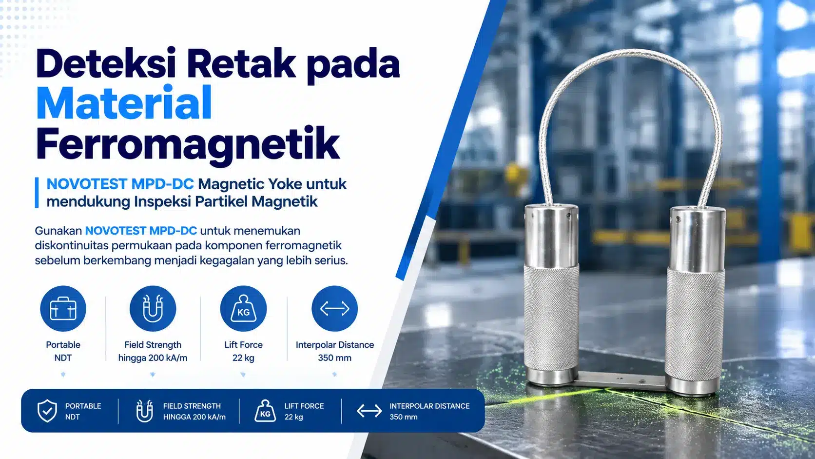 Deteksi Retak pada Material Ferromagnetik menggunakan NOVOTEST MPD-DC Magnetic Yoke membantu mendeteksi retak permukaan dan diskontinuitas dekat permukaan melalui Magnetic Particle Inspection (MPI).
