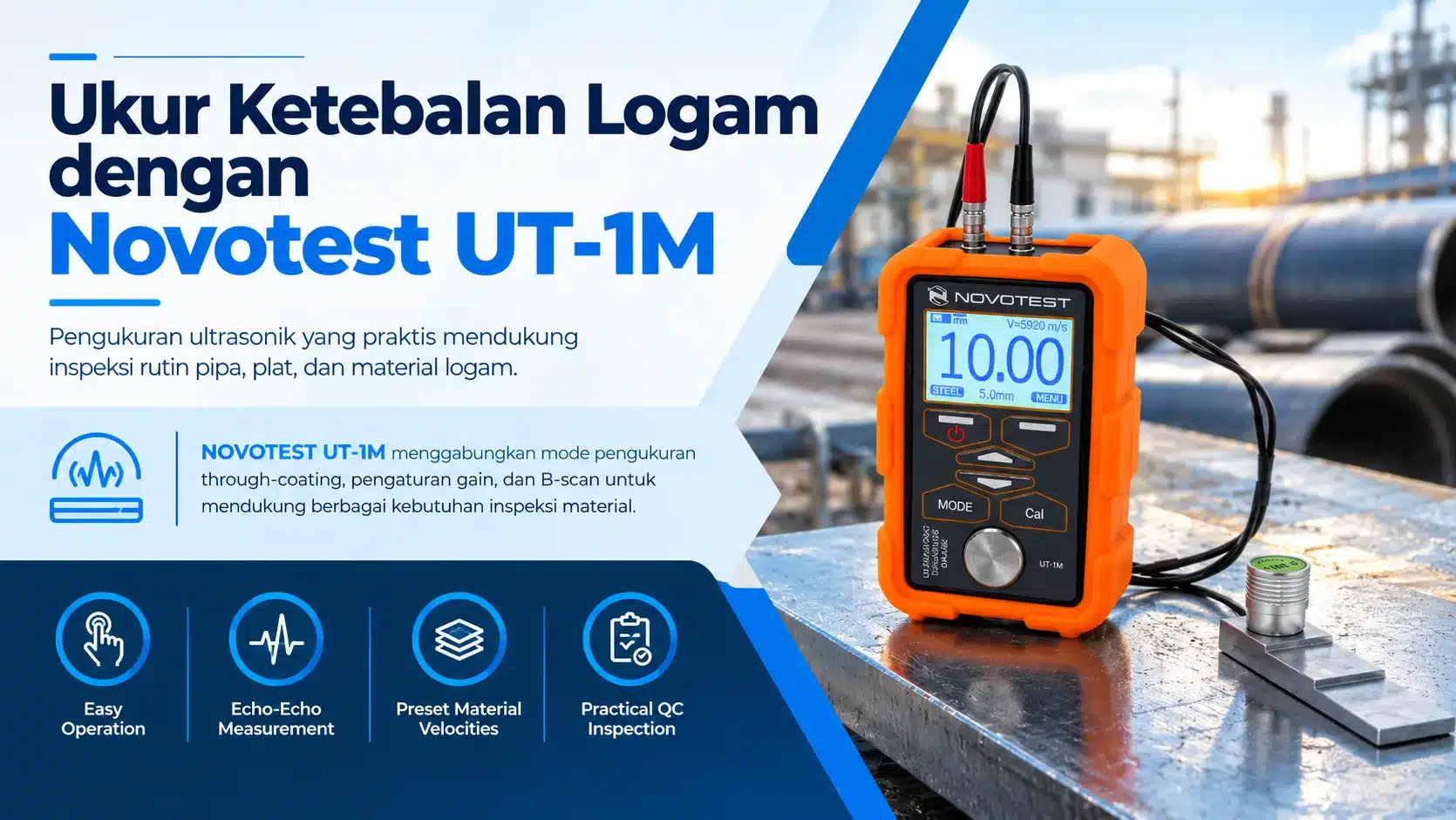 Ukur Ketebalan Logam dengan NOVOTEST UT-1M menggabungkan mode pengukuran through-coating, pengaturan gain, dan B-scan untuk mendukung berbagai kebutuhan inspeksi material.