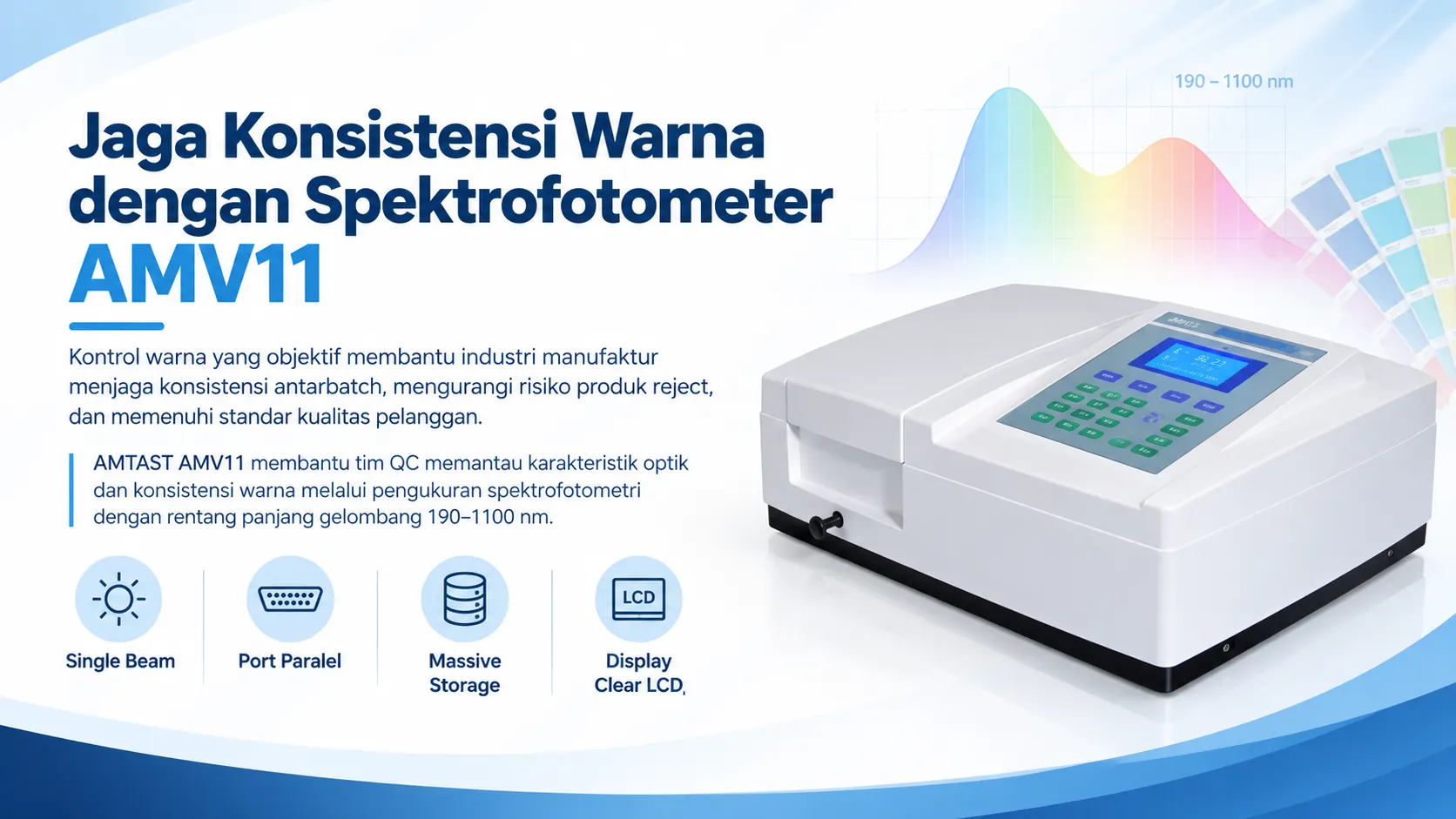 kontrol konsistensi warna dengan AMTAST AMV11 membantu tim QC memantau karakteristik optik dan konsistensi warna melalui pengukuran spektrofotometri dengan rentang panjang gelombang 190–1100 nm